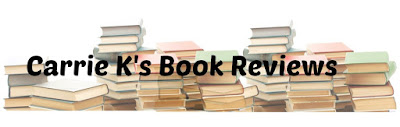 Carrie K's Book Reviews