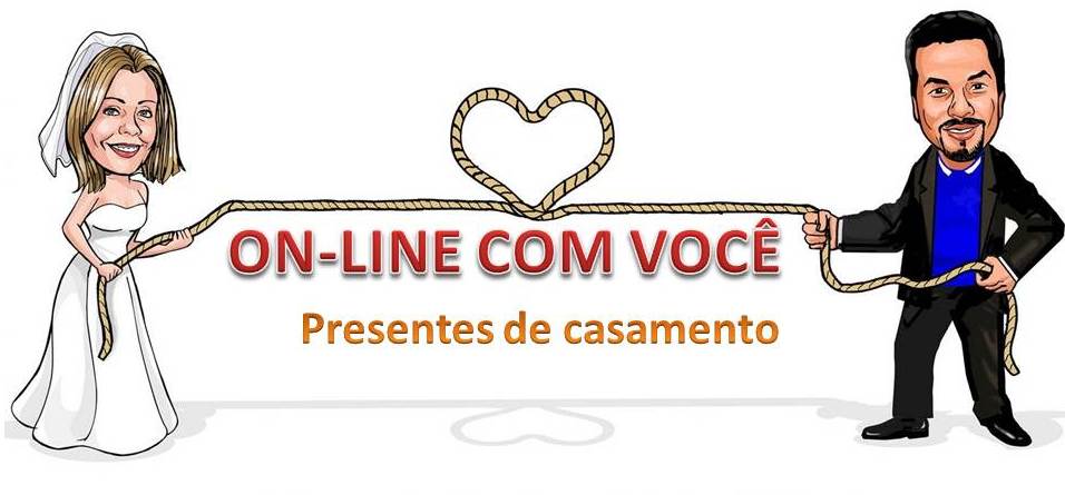 online com você - Presentes de casamentos