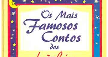 Coisas de Crianças.com: Os Contos Mais Famosos dos Irmãos