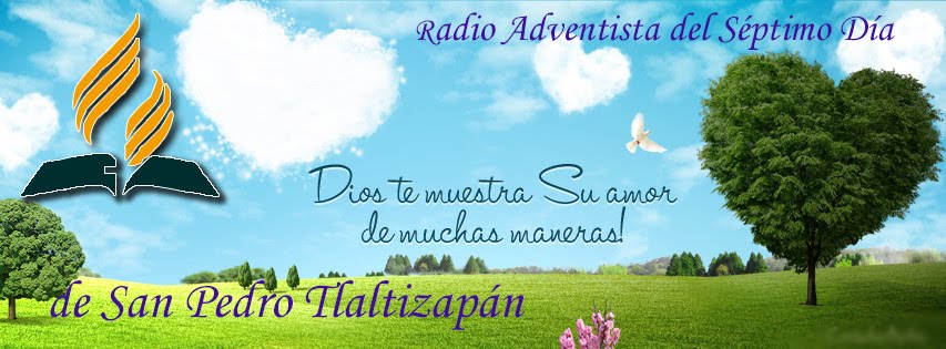 Pagina Oficial de la Radio Adventista de San Pedro Tlaltizapán