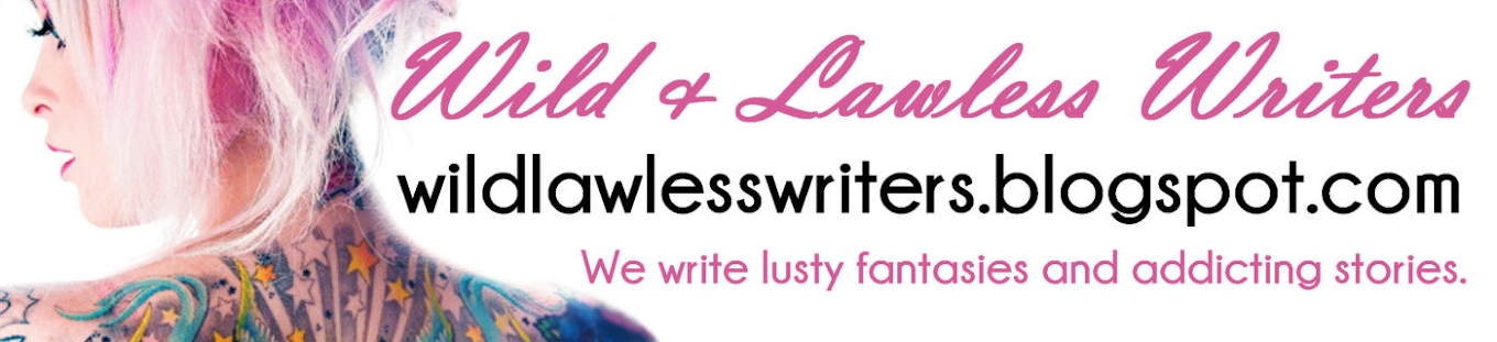 Wild & Lawless Writers