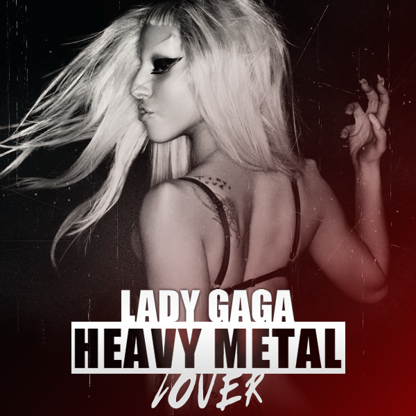 Heavy+Metal+Lover+-+Lady+Gaga.png