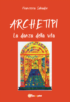 ARCHETIPI, la danza della vita