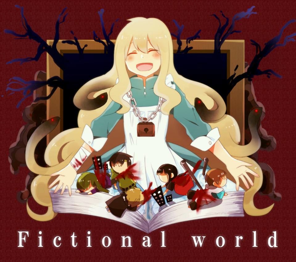 ~Welcome to the Fictional World~