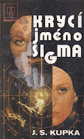 Krycí jméno Sigma - Kupka Jiří S.