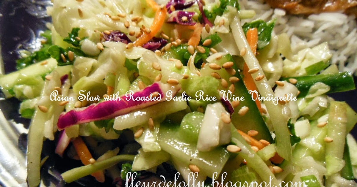 Fleur de Lolly Asian Slaw with Roasted Garlic Rice Wine Vinaigrette