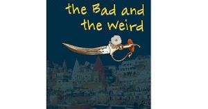 Book Review: The Good, The Bad And The Wierd