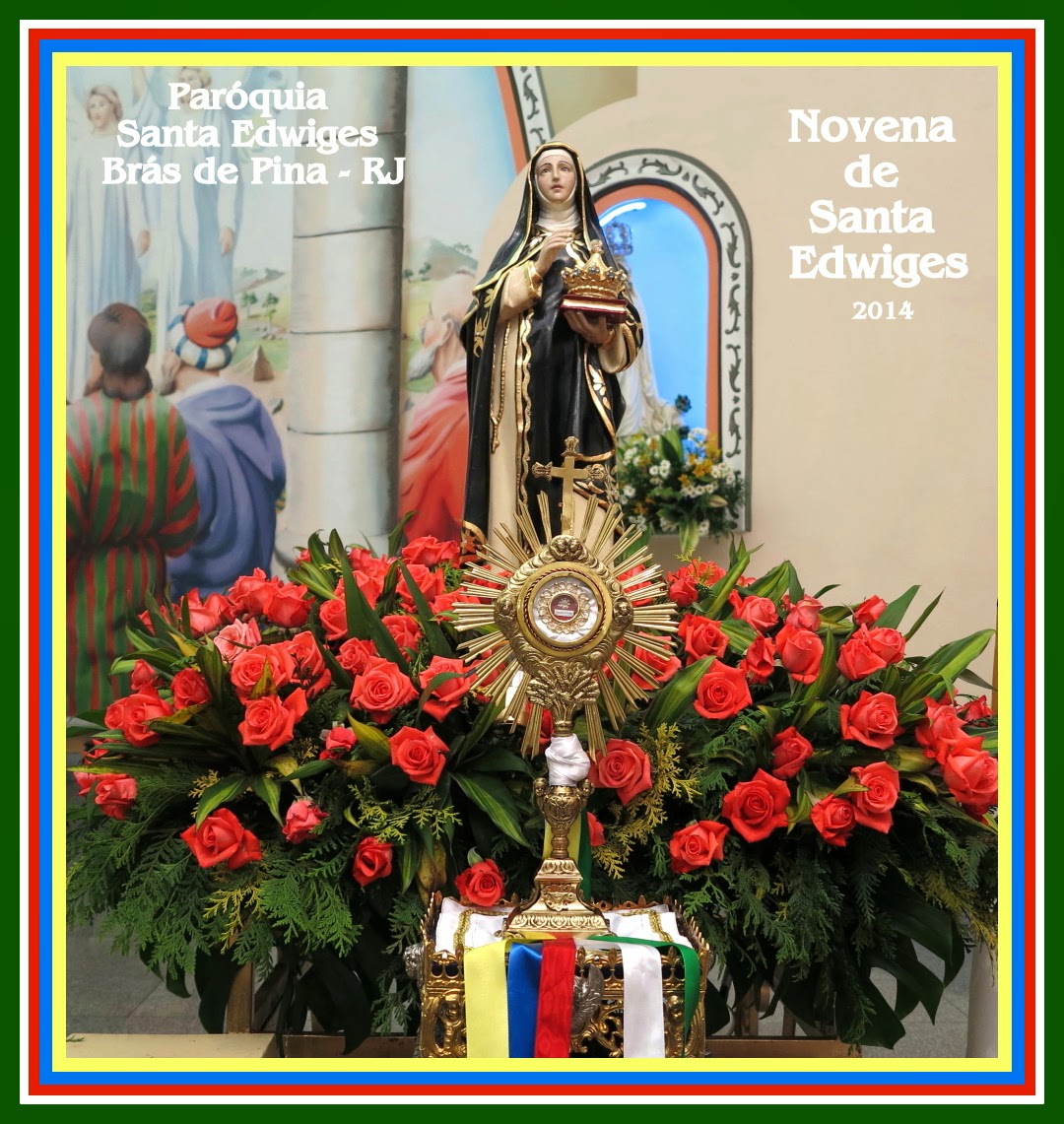 PARÓQUIA SANTA EDWIGES BRÁS DE PINA RJ NOVENA DE SANTA EDWIGES