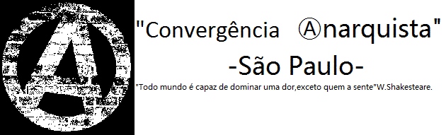 C(A)SP-Convergência Anarquista de São Paulo.