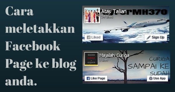Panduan cara meletakkan FB Page ke blog. Cara pasang Facebook Page ke blog.