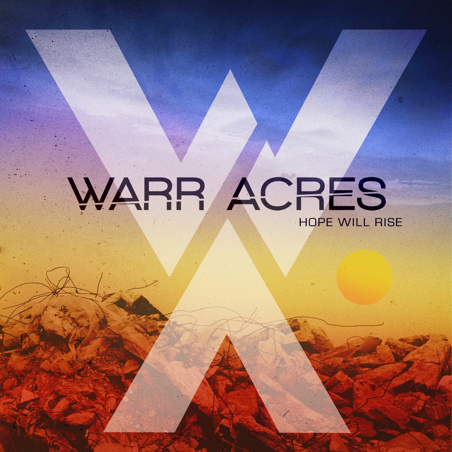 The Christian Music Junkie Warr Acres Hope Will Rise Album Review