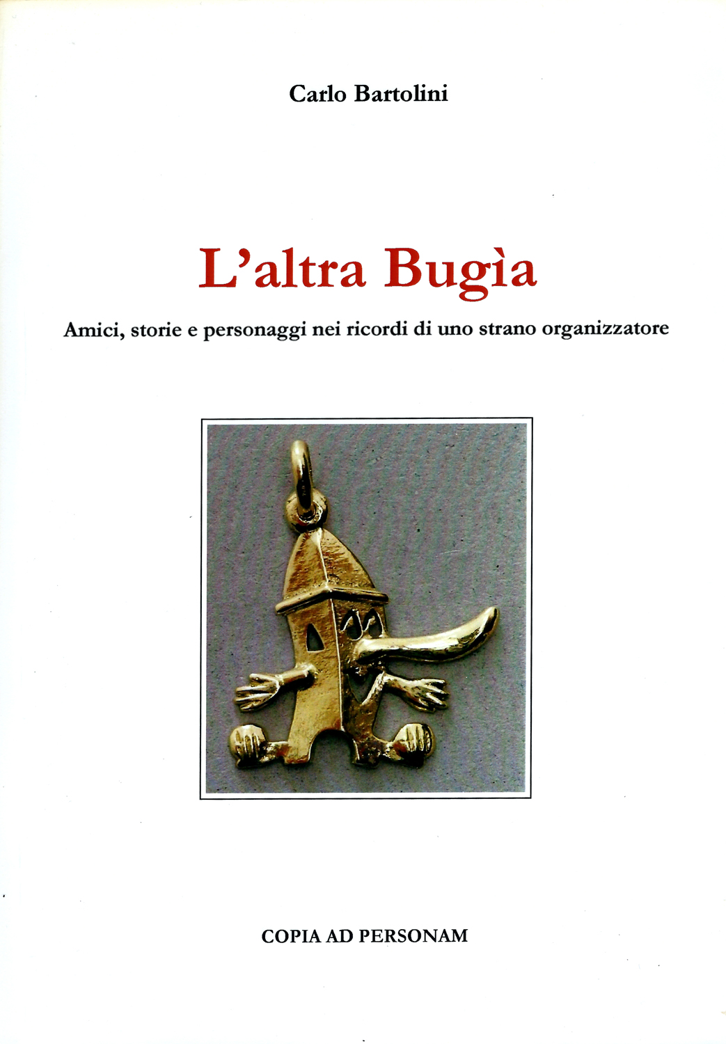 L'altra Bugìa - Carlo Bartolini