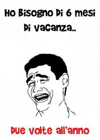 Lm Ho Bisogno Di 6 Mesi Di Vacanza Due Volte All Anno