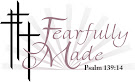 Fearfully Made