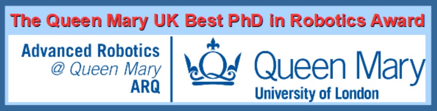 The Queen Mary UK Best PhD in Robotics Award