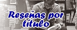 Reseñas por Titulo εїз