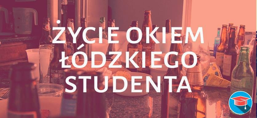 Życie okiem łódzkiego studenta