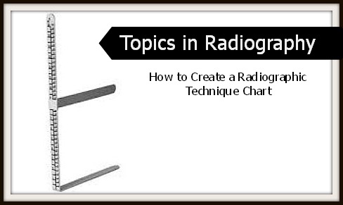 Radiographic Technique Chart