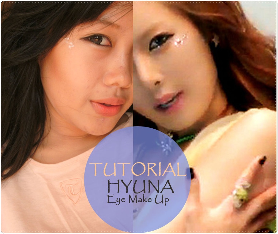 Hyuna Eyes Makeup (Oppa Gangnam Style) .