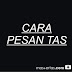 cara pesan tas