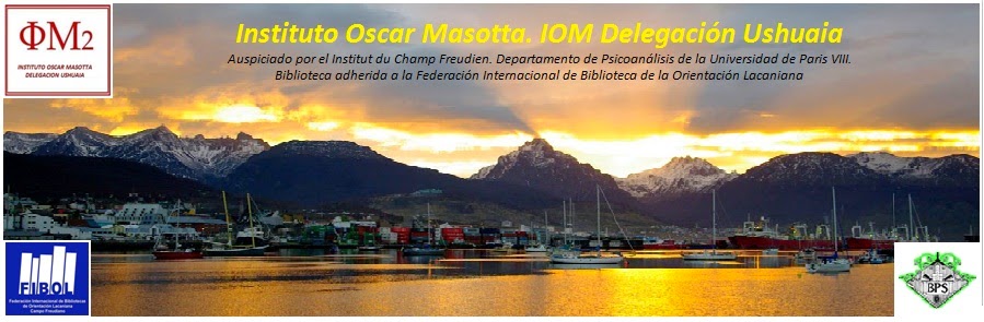 Instituto Oscar Masotta. Delegacion Ushuaia