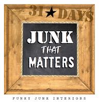 Junk that Matters - a 31 day series that will help reset your priorites, make friends and enjoy your life more! via Funky Junk Interiors