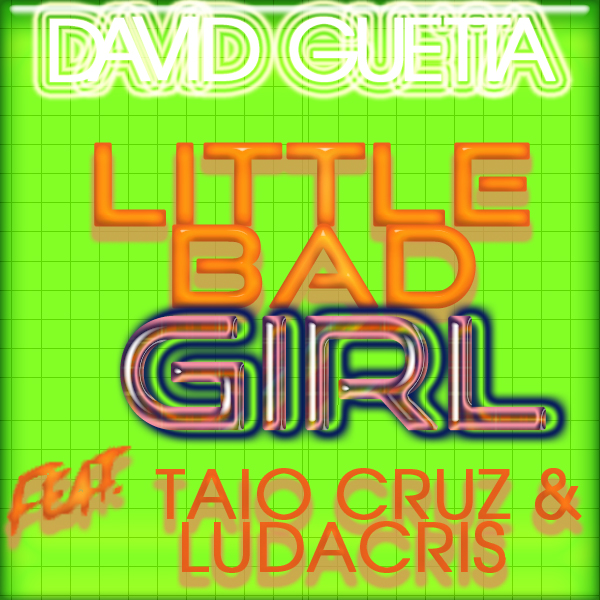 Taio+cruz+david+guetta+little+bad+girl+lyrics