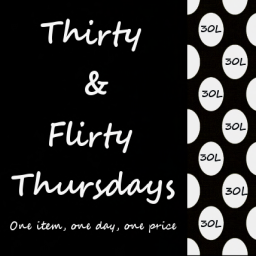 Thirty & Flirty Thursdays