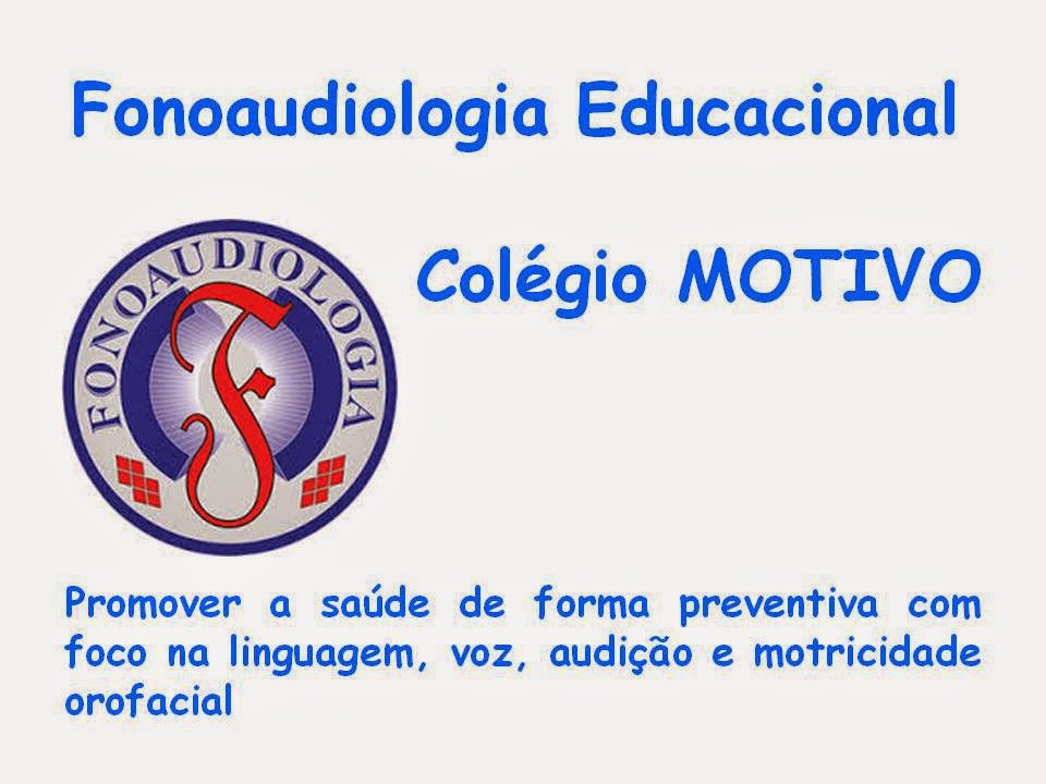 Fonoaudiologia Educacional Colégio MOTIVO