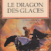 L'assassin Royal, Tome 11 - Robin Hobb (Titre : "Le dragon des glaces")