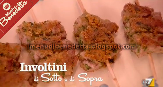 Involtini di Sotto e di Sopra di Benedetta Parodi