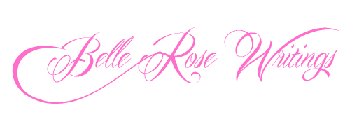 Belle Rose Writings