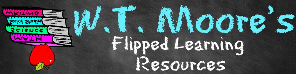 W.T. Moore's Flipped Learning