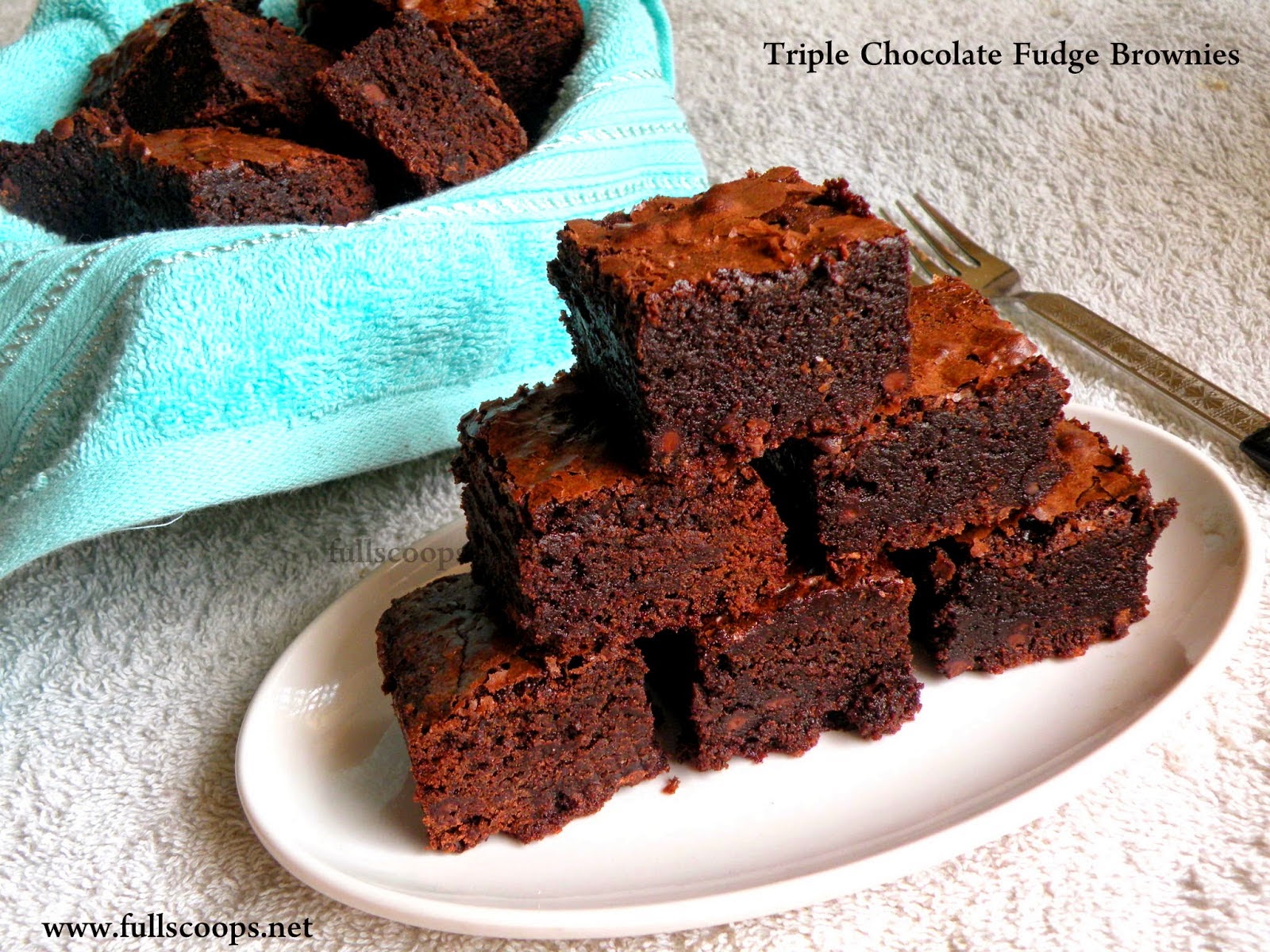 Triple Chocolate Fudge Brownies Full Scoops A food blog with easy