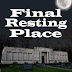 Final Resting Place - $15