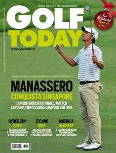 Golf Today 15 - Novembre & Dicembre 2012 | ISSN 2039-7046 | TRUE PDF | Mensile | Golf
Golf Today è un magazine che permette agli appassionati di essere sempre aggiornati sui Grandi Tornei, gli aspetti tecnici, i personaggi del momento, le attrezzature, i viaggi e il lifestyle.
