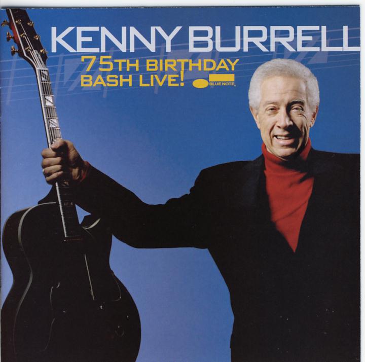 Un clasico, Que estás escuchando en estos momentos? - Página 3 Kenny+Burrell+-+2007+-+75th+Birthday+Bash+Live%2521