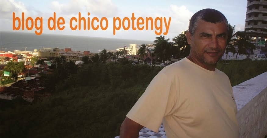 BLOG DE CHICO POTENGY
