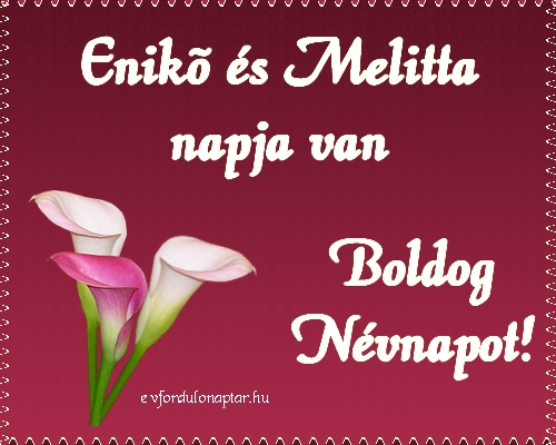 Szeptember 15 - Enikő, Melitta névnap