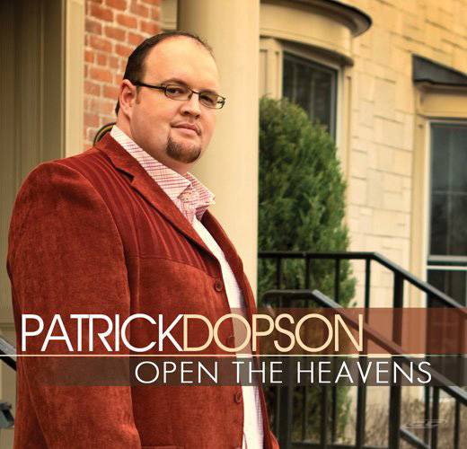 Patrick Dopson - Open The Heavens 2012 English Christian Worship Album