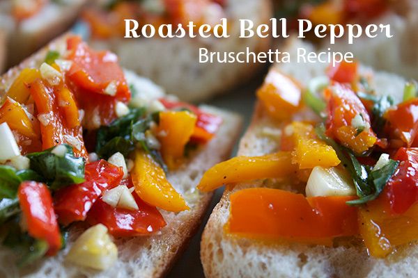 Roasted Bell Pepper Bruschetta