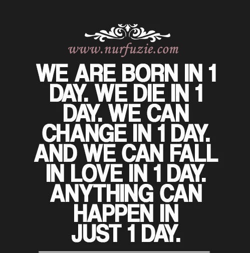 Hanya 1 Hari Mampu Merubah Segalanya Nurfuzie Com