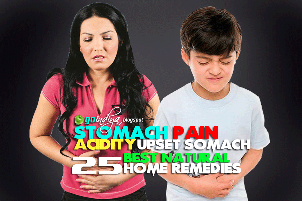25 Best Natural Home Remedies for Stomach Ache, Acidity Upset Stomach