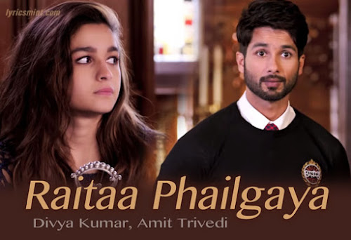 Raitaa Phailgaya - Shaandaar (2015) Raitaa Phailgaya - Shaandaar (2015)