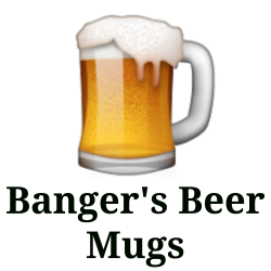 Banger's Beer Mugs and Glasses