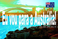 Eu vou para a Autrália Vai que é sua