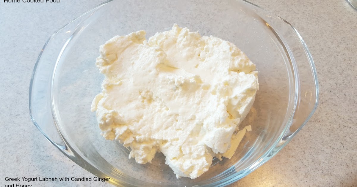 HCF Greek Yogurt Labneh with Candied Ginger and Honey