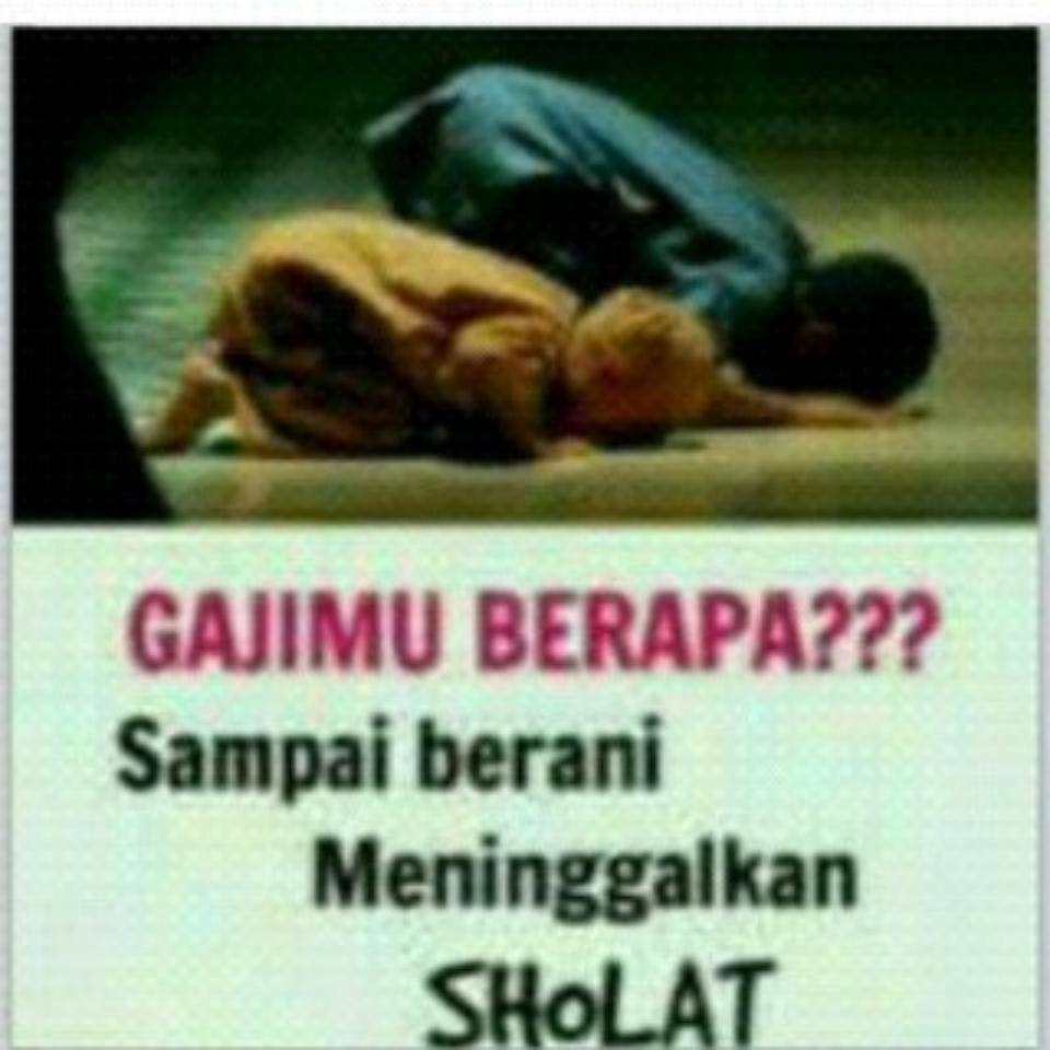 Aku Paijo Setelah Mengetahui Dosa Dan Azab Meninggalkan Sholat Fardhu Ini Mungkin Anda Akan Tersadar