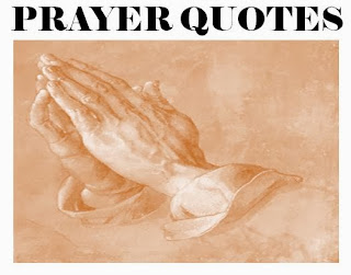 The Alphabet Of Life: PRAYER QUOTES