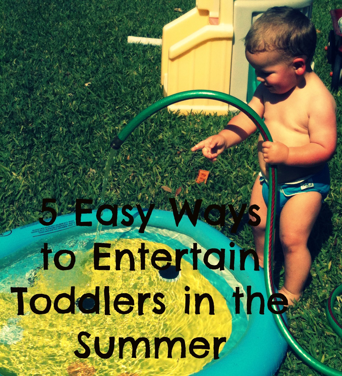 Five Easy Ways to Entertain Toddlers in the Summer Bare Feet on the